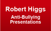 Robert Higgs Anti-Bullying Presentations