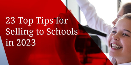20 Tops Tips For Selling To Schools in 2023